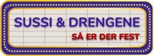 Sussi & Drengene — Så er der fest!